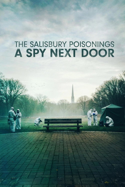 The Salisbury Poisonings: A Spy Next Door