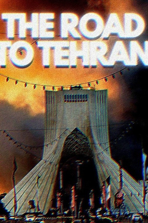 The Road to Tehran