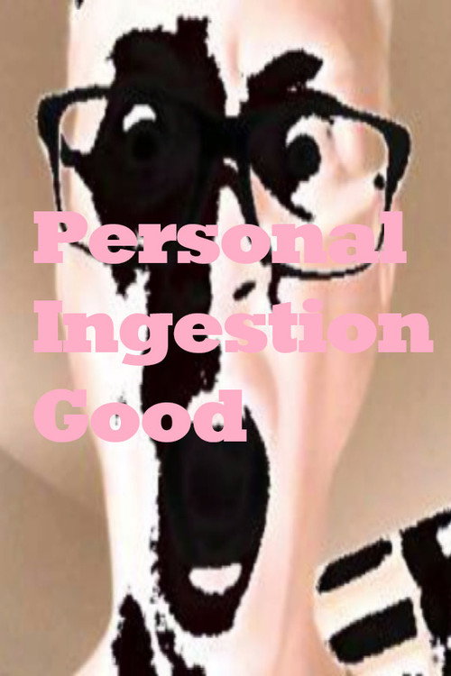 Personal Ingestion Good