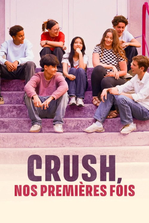 Crush, nos premières fois