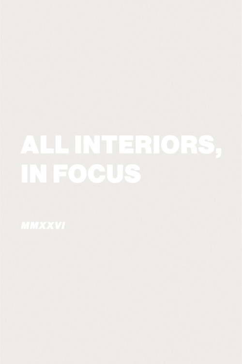 All Interiors, In Focus