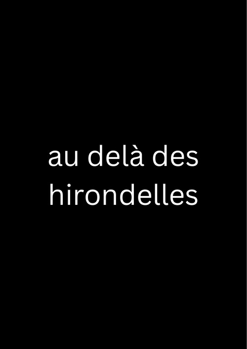 au delà des hirondelles