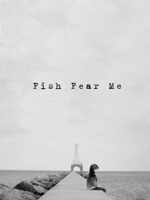 Fish Fear Me