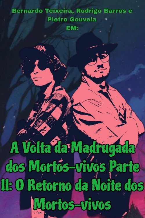 A Volta da Madrugada dos Mortos-vivos Parte II: O Retorno da Noite dos Mortos-vivos