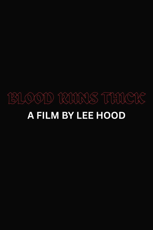 Blood Runs Thick