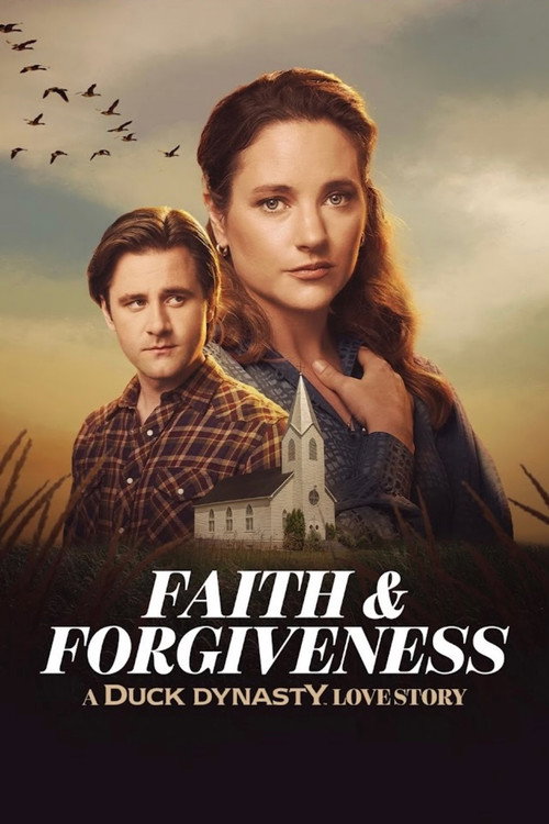 Faith &amp; Forgiveness: A Duck Dynasty Love Story