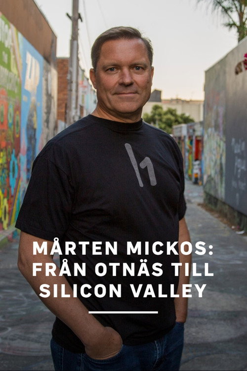 Mårten Mickos: Från Otnäs till Silicon Valley