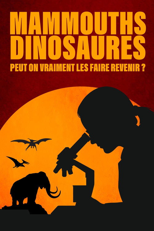 Mammouths dinosaures peut on vraiment les faire revenir