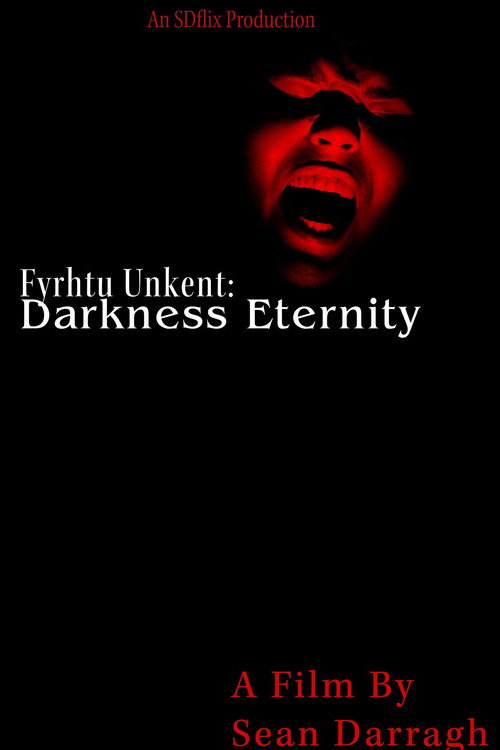 Fyrhtu Unkent: Darkness Eternity
