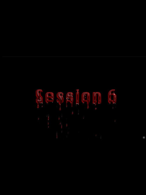 Session 6