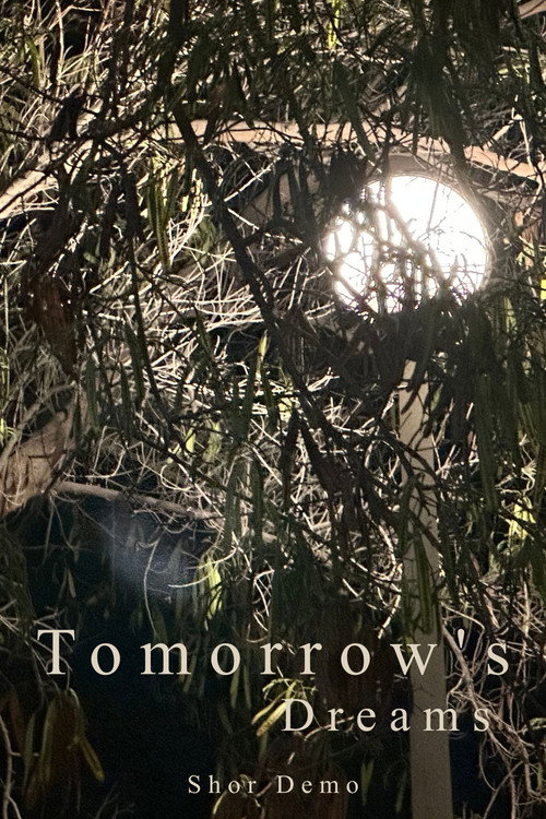 Tomorrow's Dreams  Short Demo