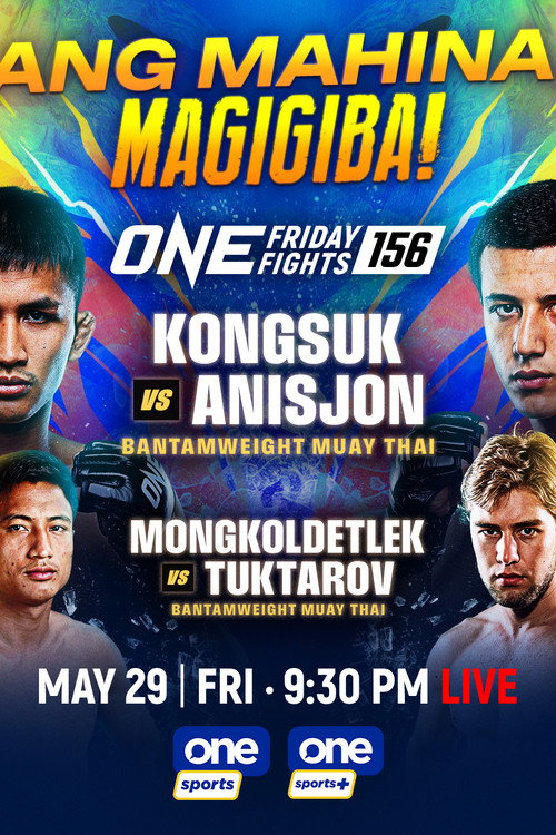 ONE Friday Fights 156: Kongsuk vs. Anisjon