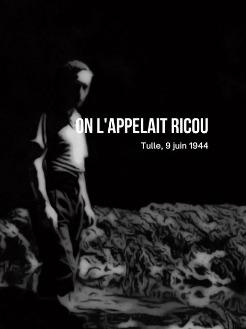 On l'appelait Ricou, Tulle, 9 juin 1944