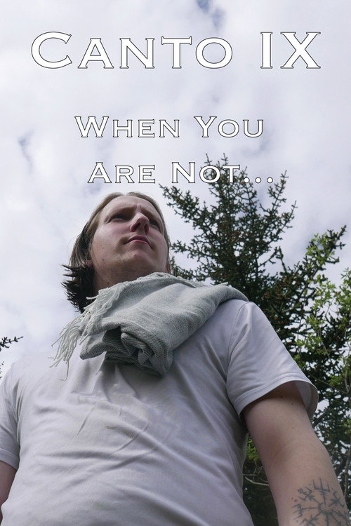 B'Twixt Mourn &amp; Æterna - Canto IX: When You Are Not...