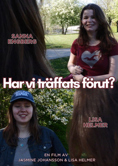 Har vi träffats förut?