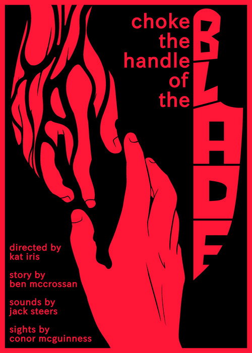 Choke the Handle of the Blade