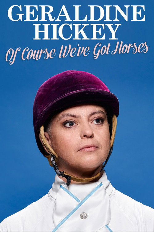 Geraldine Hickey: Of Course We've Got Horses