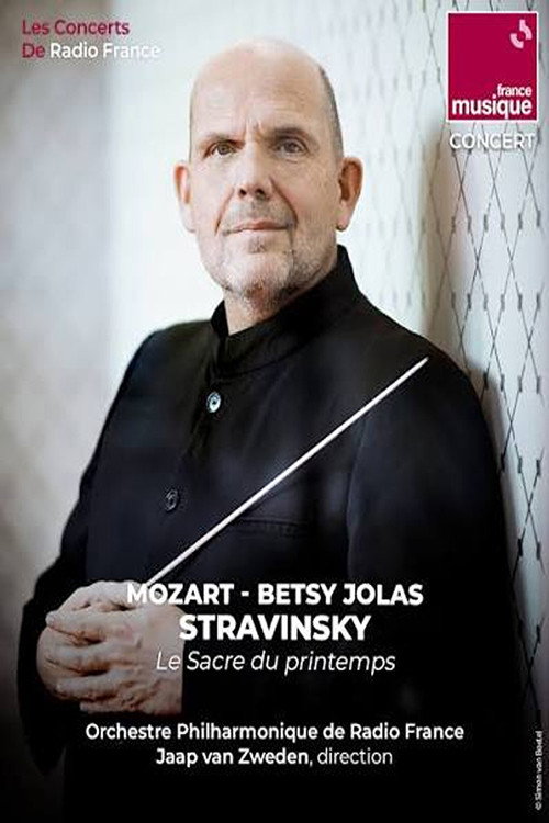 Jaap van Zweden dirige Mozart, Stravinsky et Betsy Jolas