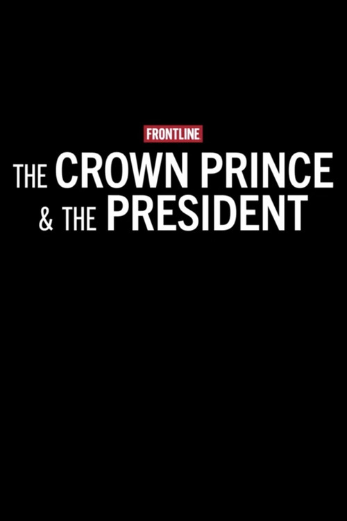 The Crown Prince &amp; The President