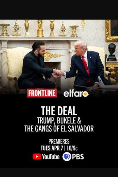 The Deal: Trump Bukele &amp; The Gangs of El Salvador
